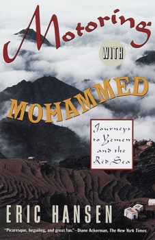 Paperback Motoring with Mohammed: Journeys to Yemen and the Red Sea Book