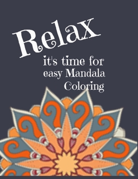Easy Mandala Coloring : 8. 5 X 11 Coloring Book for Adults - 25 Unique Mandalas with Black Back Pages