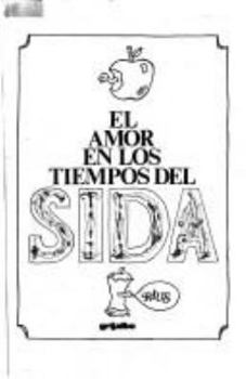 Paperback El Amor En Los Tiempos Del Sida (Spanish Edition) [Spanish] Book