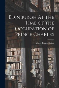 Paperback Edinburgh At the Time of the Occupation of Prince Charles Book