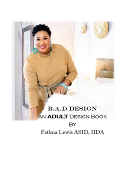 Hardcover B.A.D Design: An Adult Design Book