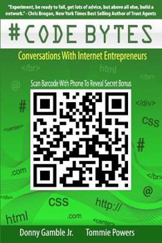 Paperback #Code Bytes: Conversations With Internet Entrepreneurs Book