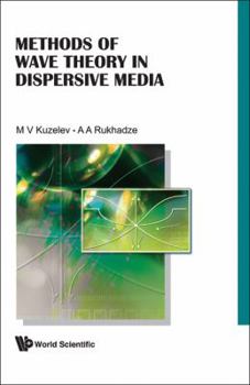 Hardcover Methods of Wave Theory in Dispersive Media Book