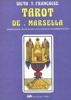 Paperback Tarot de Marsella: Simbología, manejo de las cartas e interpretación (Spanish Edition) [Spanish] Book