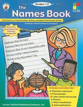 Paperback The Names Book: Using Names to Teach Reading, Writing, and Math in the Primary Grades Book