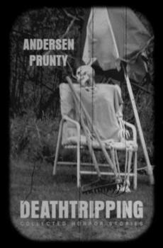 Paperback Deathtripping: Collected Horror Stories Book