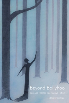 Paperback Beyond Ballyhoo: Carnival Themed Speculative Fiction Book