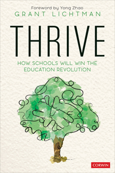 Paperback Thrive: How Schools Will Win the Education Revolution Book