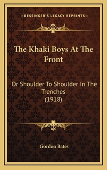 The Khaki Boys at the Front or Shoulder to Shoulder in the Trenches - Book #3 of the Khaki Boys