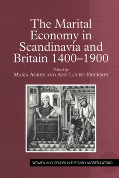Marital Economy in Scandinavia and Britain 1400-1900 - Book  of the Women and Gender in the Early Modern World