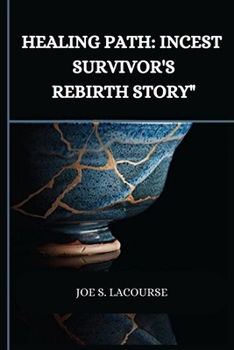 Paperback Healing Path: Incest Survivor's Rebirth Story" Book