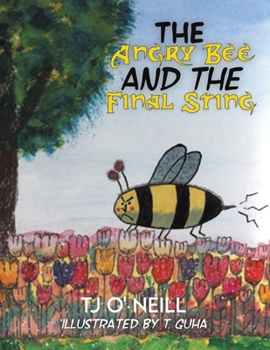 Paperback The Angry Bee and the Final Sting Book
