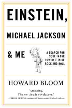Paperback Einstein, Michael Jackson & Me: A Search for Soul in the Power Pits of Rock and Roll Book