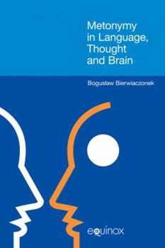 Hardcover Metonymy in Language, Thought and Brain Book