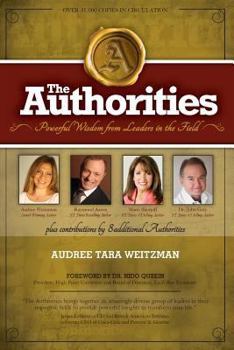 Paperback The Authorities - Audree Tara Weitzman: Powerful Wisdom from Leaders in the Field Book