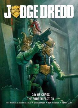 Judge Dredd Day of Chaos: The Fourth Faction - Book #1 of the Day of Chaos