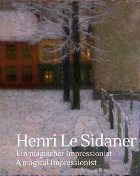 Hardcover Henri Le Sidaner: A Magical Impressionist Book