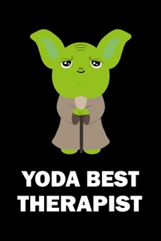 Yoda Best Therapist: Blank Lined Journal