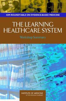 Paperback The Learning Healthcare System: Workshop Summary Book
