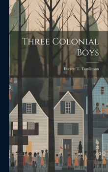 Hardcover Three Colonial Boys Book
