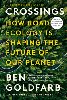 Paperback Crossings: How Road Ecology Is Shaping the Future of Our Planet Book