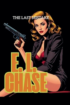 The Last Mistake (The High Velocity Crime)