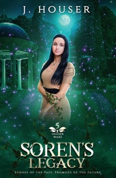 Soren's Legacy - Book #5 of the Seeder Wars