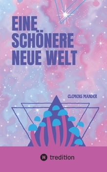 Paperback Eine Schönere Neue Welt [German] Book
