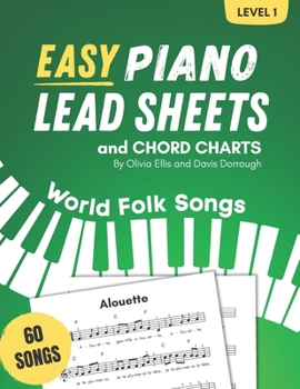 Paperback Easy Piano Lead Sheets and Chord Charts Level 1: 60 World Folk Songs Book