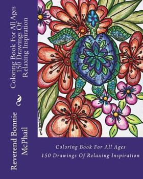 Paperback Coloring Book For All Ages: 150 Drawings of Relaxing Inspiration Book