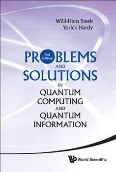 Hardcover Problems and Solutions in Quantum Computing and Quantum Information (3rd Edition) Book