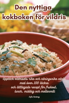 Paperback Den nyttiga kokboken för vildris [Swedish] Book