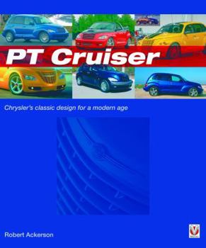 Paperback PT Cruiser: Chrysler's Classic Design for a Modern Age Book