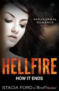 Paperback Hellfire - How It Ends: Book 6 Book