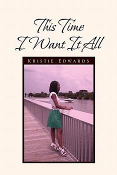 Paperback This Time I Want It All Book