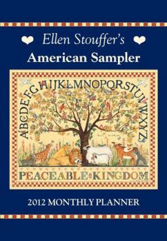Ellen Stouffer's American Sampler : 2012 Monthly Pocket Planner