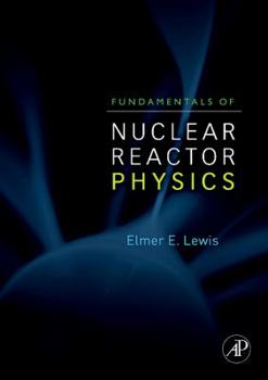 Hardcover Fundamentals of Nuclear Reactor Physics Book