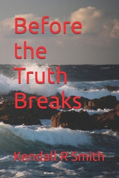 Paperback Before the Truth Breaks Book