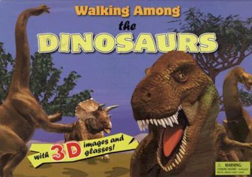 Hardcover Walking Among the Dinosaurs [With 3-D Glasses] Book