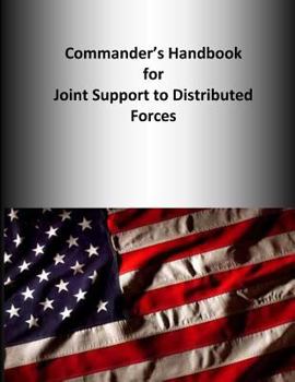 Paperback Commander's Handbook for Joint Support to Distributed Forces Book