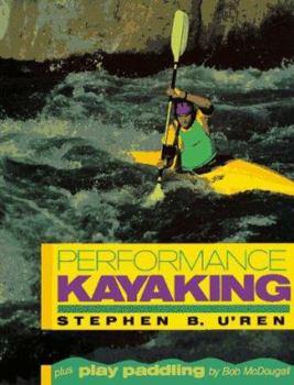 Paperback Performance Kayaking Book