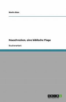 Paperback Heuschrecken, eine biblische Plage [German] Book