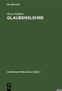 Hardcover Glaubenslehre: Der Evangelische Glaube Und Sein Weltverständnis [German] Book