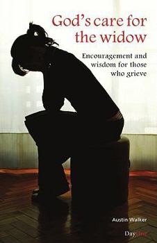 Paperback God's Care for the Widow: Encouragement and Wisdom for Those Who Grieve Book