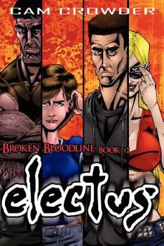 Paperback Electus: Broken Bloodline Book 1 Book