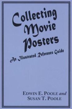 Paperback Collecting Movie Posters: An Illustrated Reference Guide to Movie Art--Posters, Press Kits, and Lobby Cards Book
