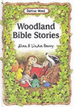 Woodland Bible Stories (Oaktree Wood) - Book  of the Oaktree Wood - Parry