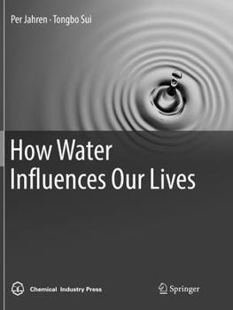 Paperback How Water Influences Our Lives Book