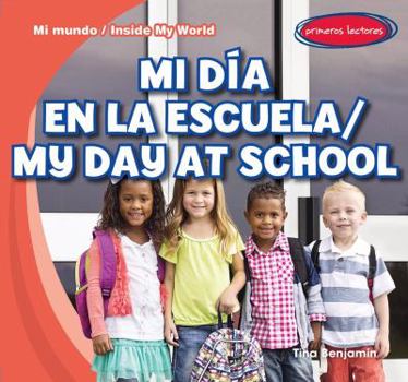 Mi Dia En La Escuela / My Day at School - Book  of the Mi Mundo / Inside My World