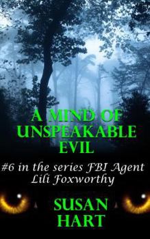 Paperback A Mind Of Unspeakable Evil: A Steamy Science Fiction Thriller Book